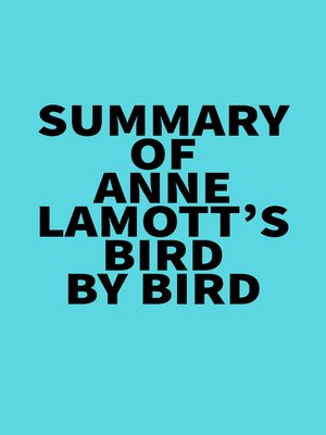 cover image of Summary of Anne Lamott's Bird by Bird